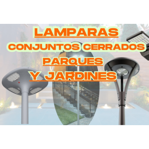 Lamparas Conjuntos Cerrados, Parques y Jardines